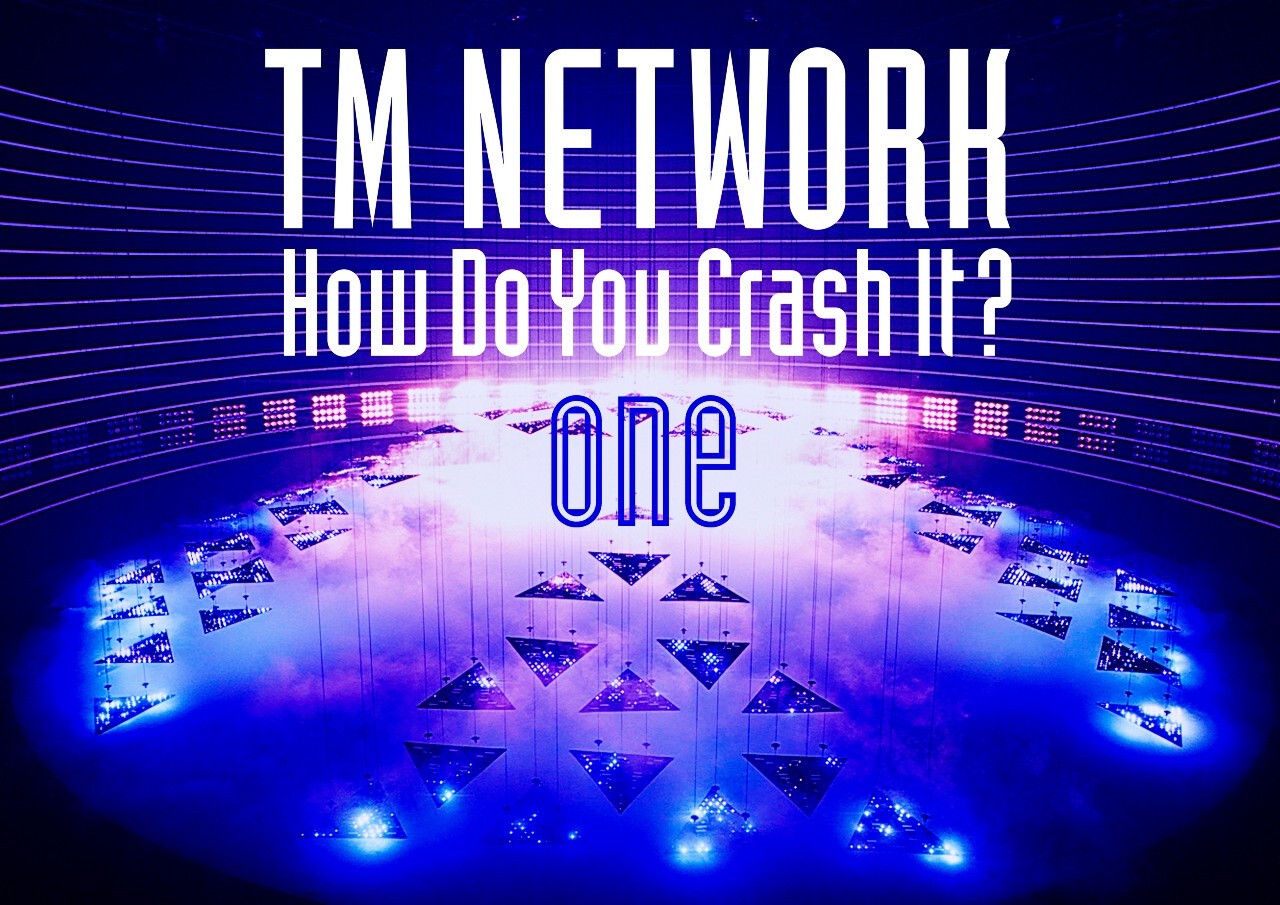 Tm Network How Do You Crash It One ローチケ Live Streaming